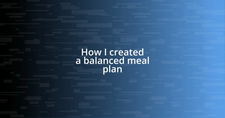 How I created a balanced meal plan