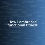 How I embraced functional fitness