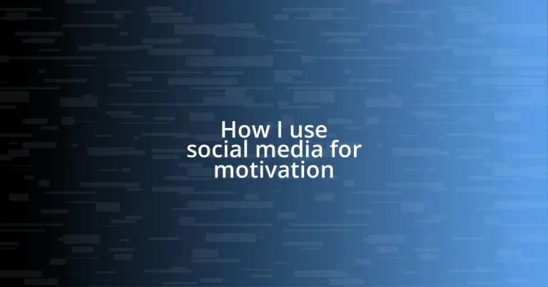 How I use social media for motivation