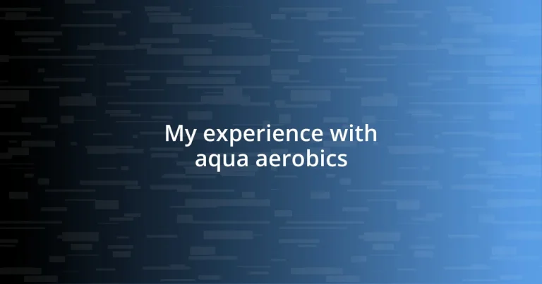 My experience with aqua aerobics