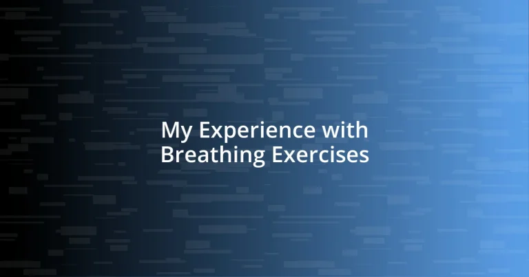 My Experience with Breathing Exercises