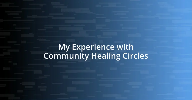 My Experience with Community Healing Circles