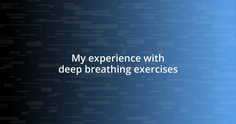 My experience with deep breathing exercises