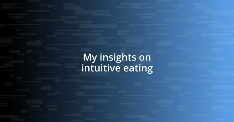 My insights on intuitive eating