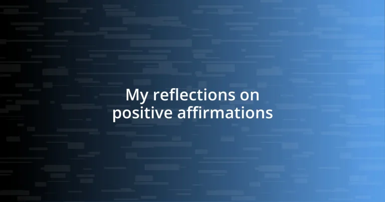 My reflections on positive affirmations