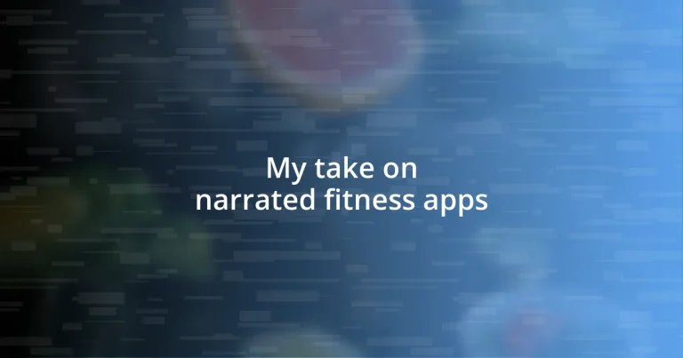 My take on narrated fitness apps