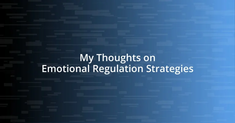 My Thoughts on Emotional Regulation Strategies