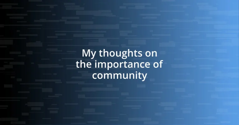 My thoughts on the importance of community