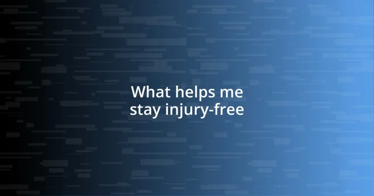 What helps me stay injury-free