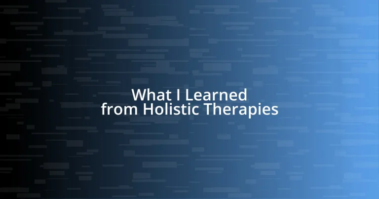 What I Learned from Holistic Therapies