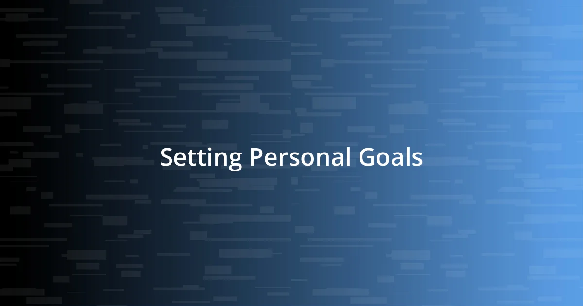 Setting Personal Goals