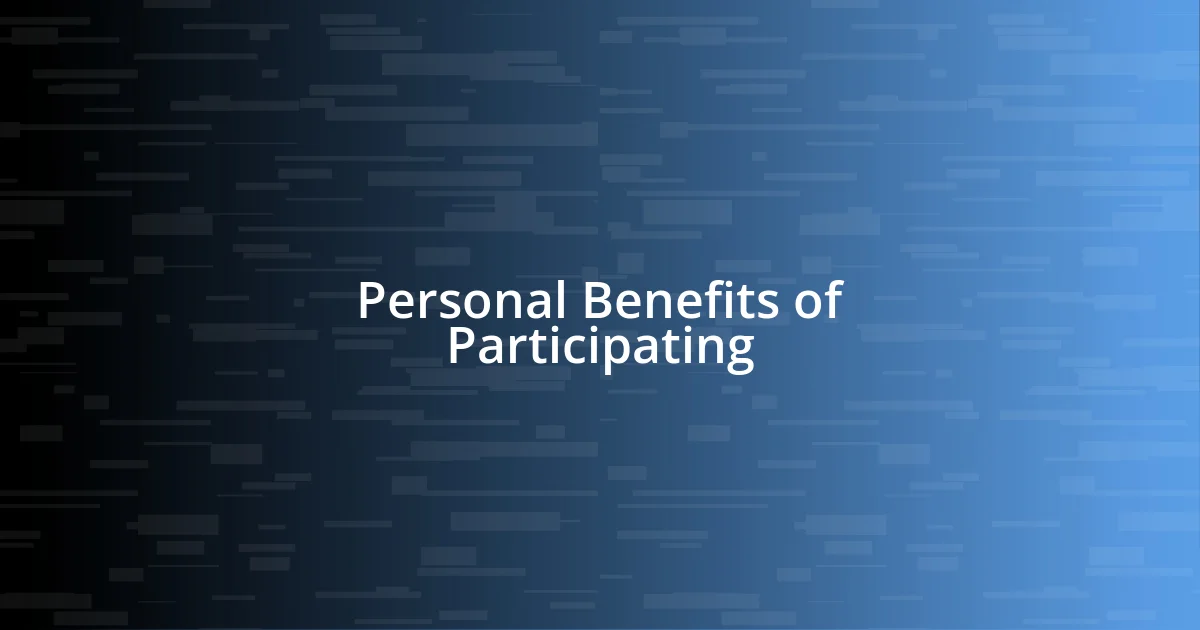 Personal Benefits of Participating