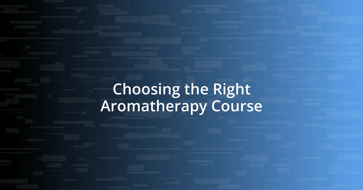 Choosing the Right Aromatherapy Course