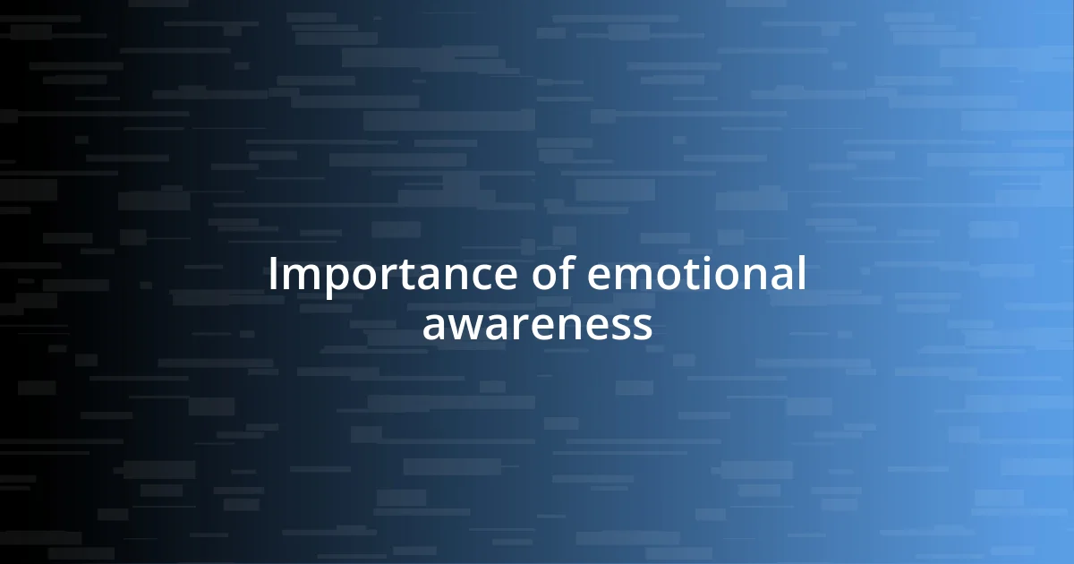 Importance of emotional awareness