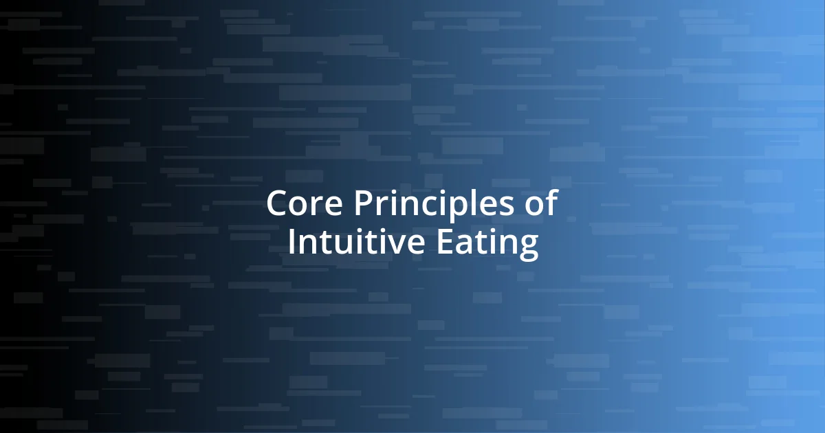 Core Principles of Intuitive Eating