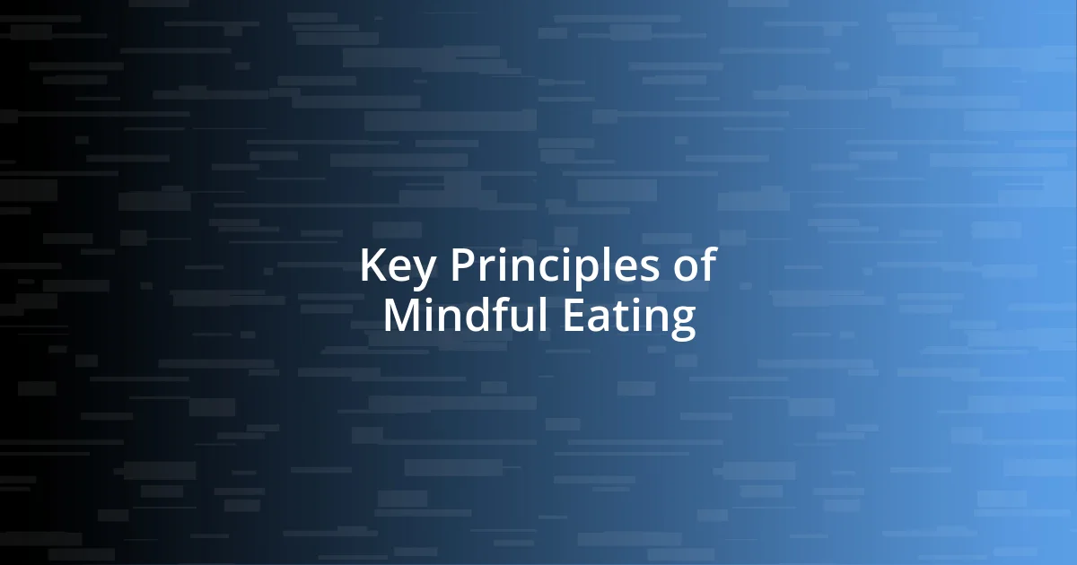 Key Principles of Mindful Eating