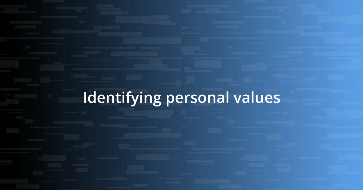 Identifying personal values