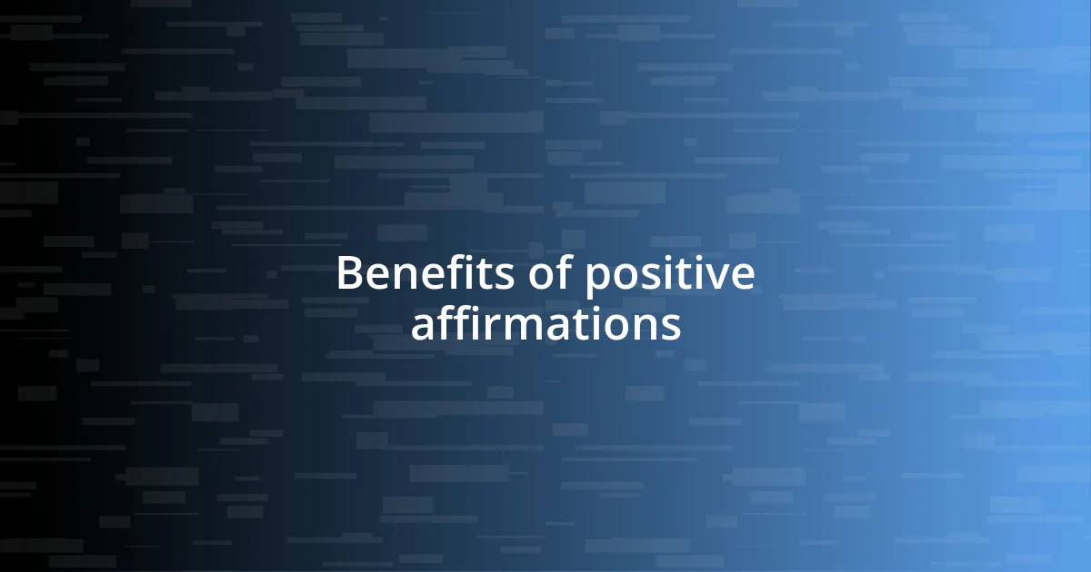 Benefits of positive affirmations