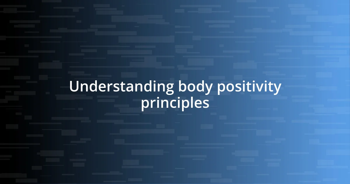 Understanding body positivity principles