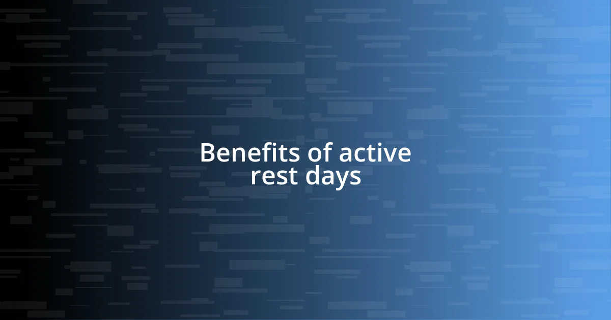 Benefits of active rest days