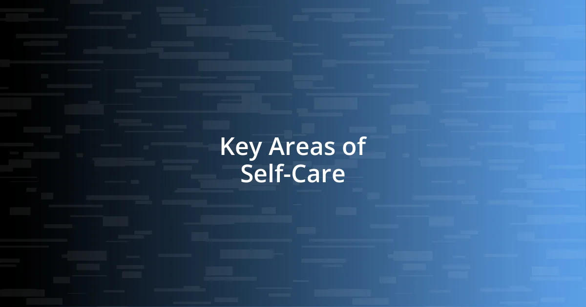 Key Areas of Self-Care