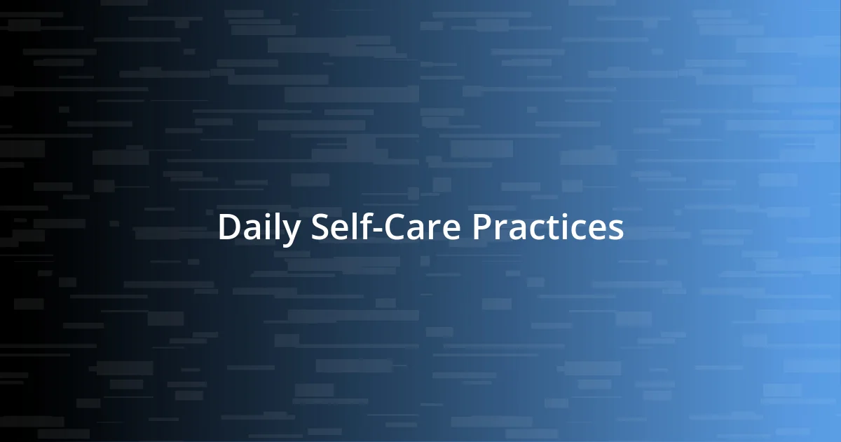 Daily Self-Care Practices