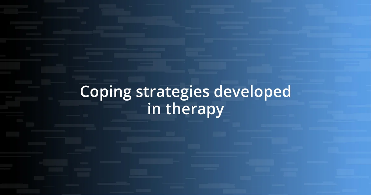 Coping strategies developed in therapy