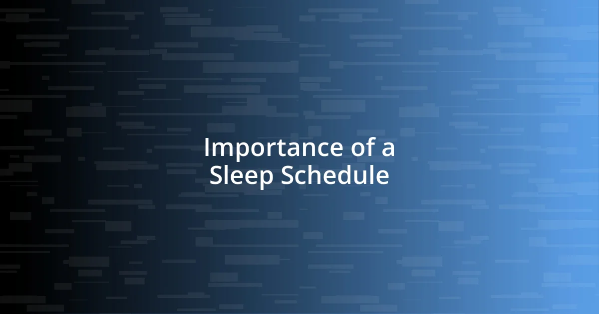 Importance of a Sleep Schedule