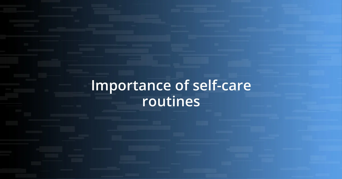 Importance of self-care routines