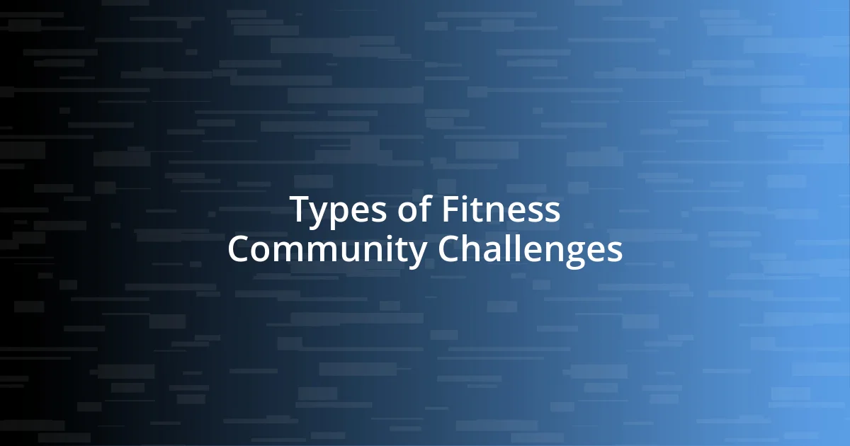 Types of Fitness Community Challenges